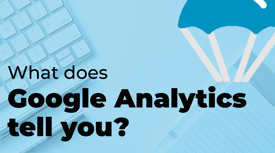 PSC Blog Google Analytics_Tell_You